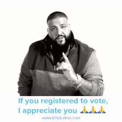 DJ Khaled: If you registered to vote, I appreciate you